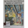 Il y a un cauchemar dans le grenier