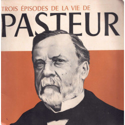 Trois Episodes De La Vie De Pasteur