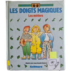 Les doigts magiques : Les métiers