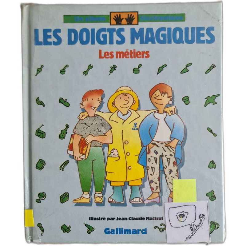 Les doigts magiques : Les métiers