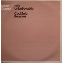 He's Unbelievable (Ced Solo Remixes)