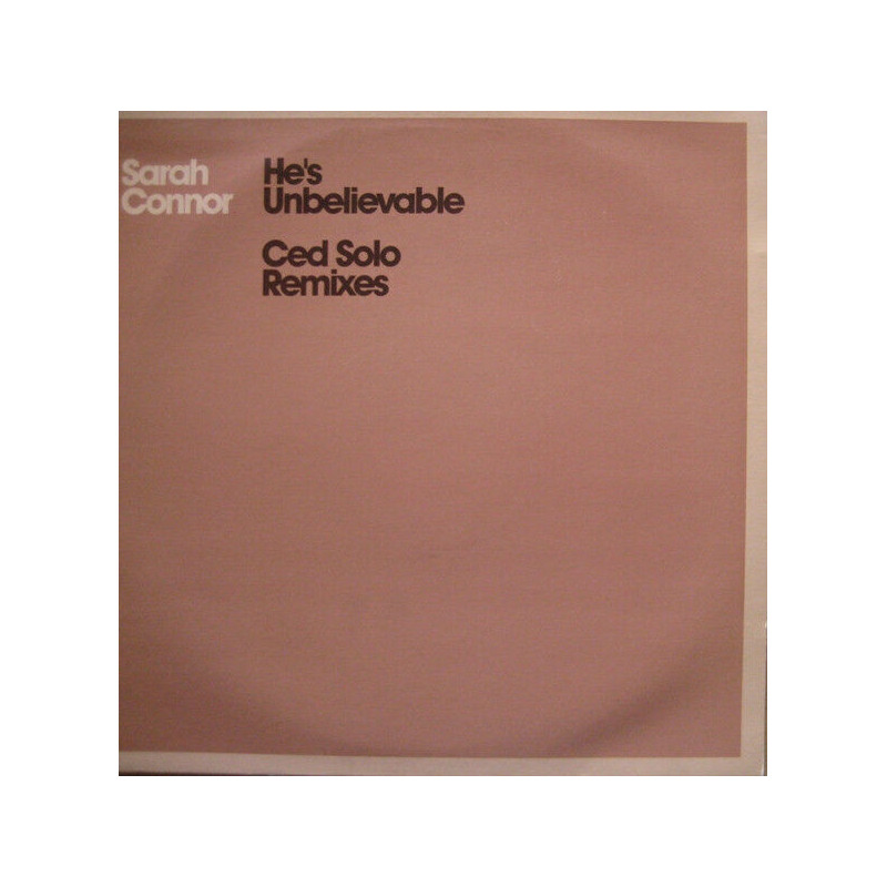 He's Unbelievable (Ced Solo Remixes)