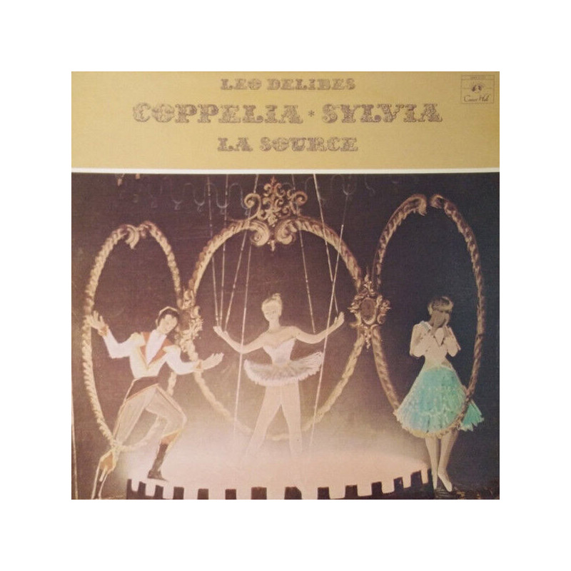 Coppelia - Sylvia - La Source