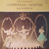 Coppelia - Sylvia - La Source