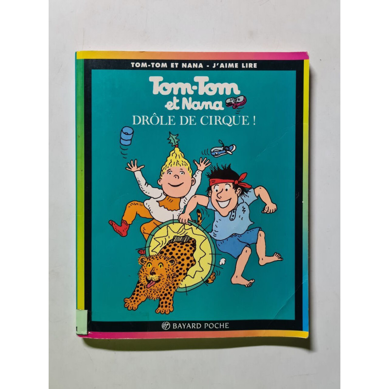 Tom-Tom et Nana drôle de cirque