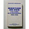 Montier-en-Der à la veille de la Révolution 1750-1790