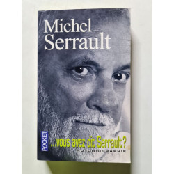 Michel Serrault : ...vous avez dit Serrault