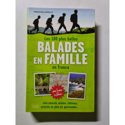 Les 100 plus belles balades en famille en France