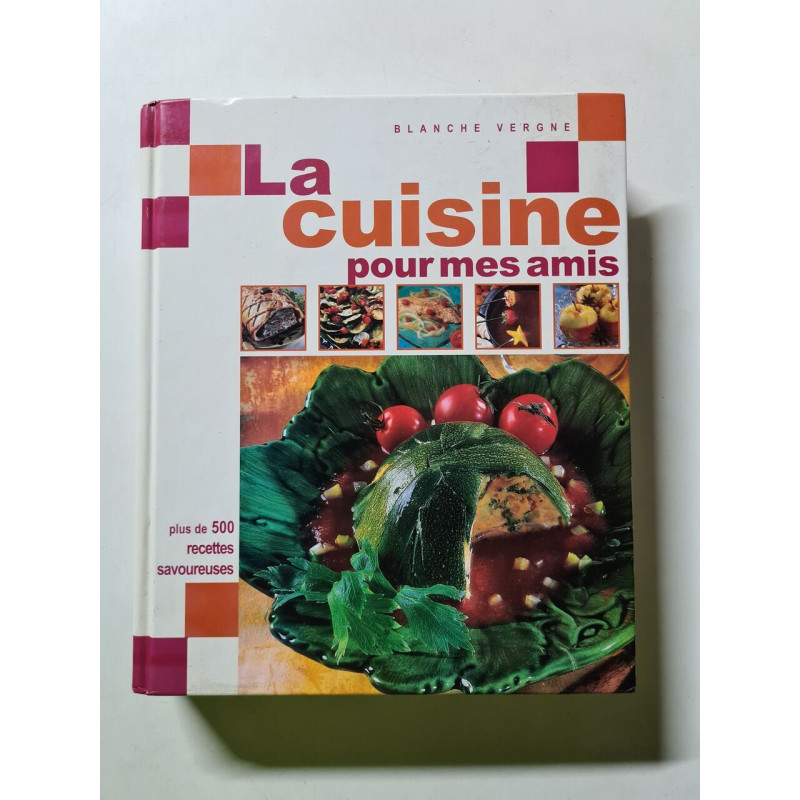 La cuisine pour mes amis