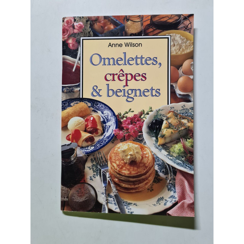 Omelettes crêpes et beignets