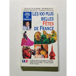 Les 100 plus belles fêtes de France