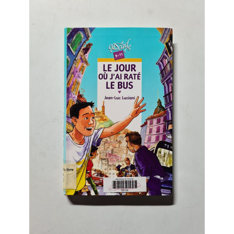 Le jour où j'ai raté le bus