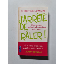 J'arrête de râler