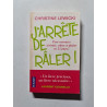 J'arrête de râler