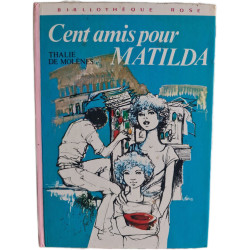 Cent amis pour Matilda