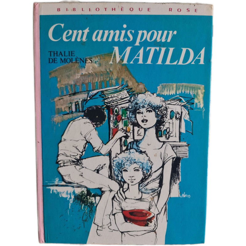 Cent amis pour Matilda
