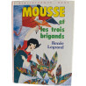 Mousse et les trois brigands