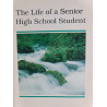 The Life of a Senior High School Student