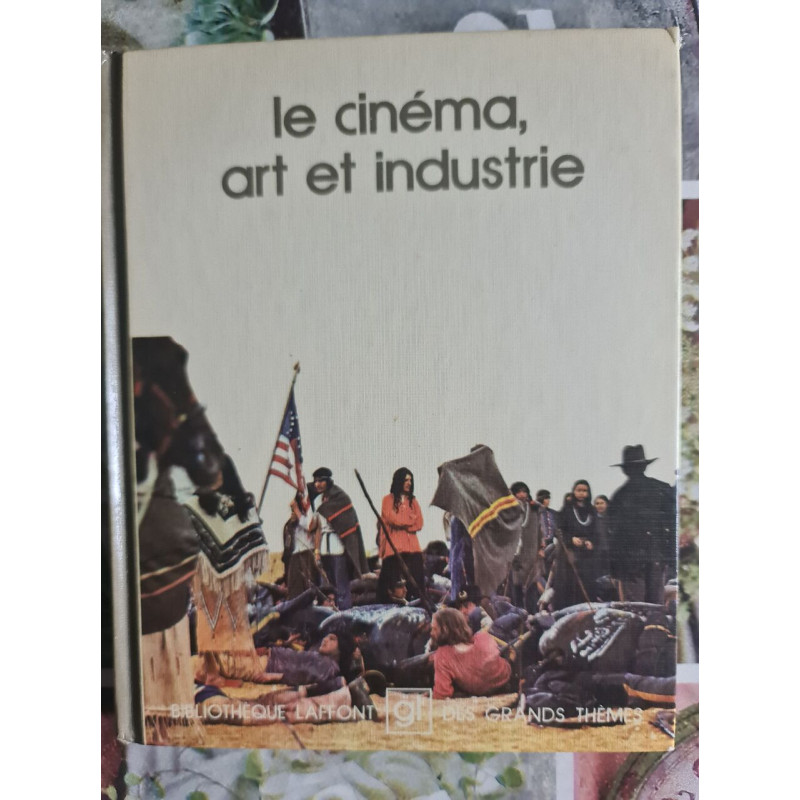 Le cinéma art et industrie