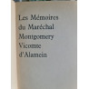 Les Mémoires du Maréchal Montgomery Vicomte d'Alamein