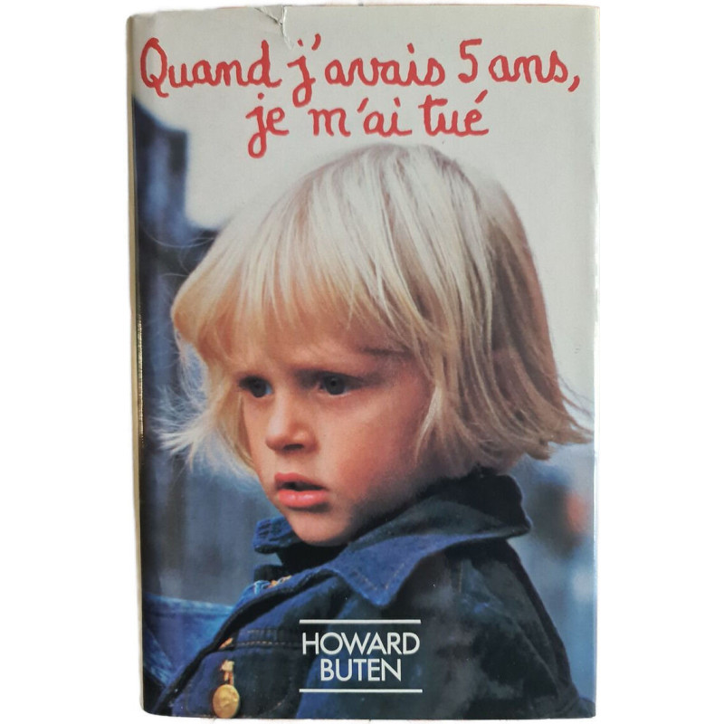 Quand j'avais 5 ans je m'ai tué
