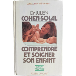Comprendre et soigner son enfant