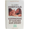 Comprendre et soigner son enfant