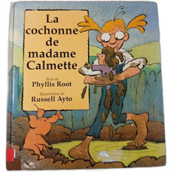 La cochonne de madame Calmette