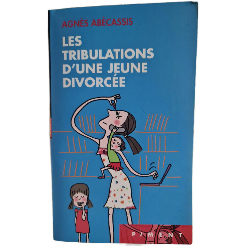 Les tribulations d'une jeune divorcée