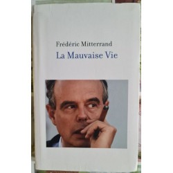 La Mauvaise Vie