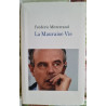 La Mauvaise Vie
