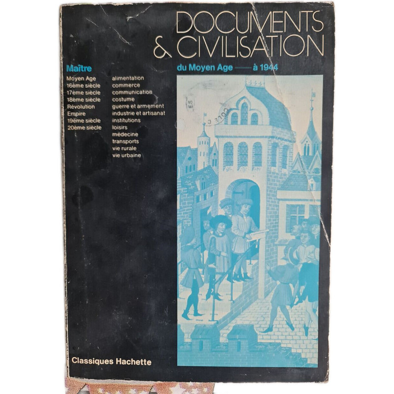 Documents et Civilisation du Moyen Age - à 1944