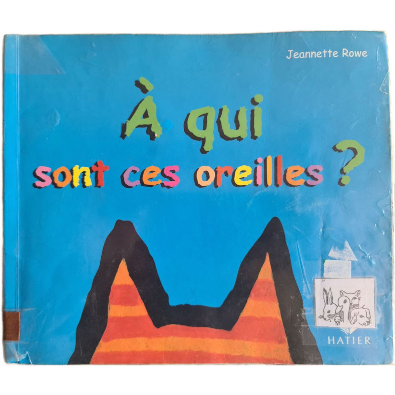 À qui sont ces oreilles