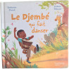 Le Djembé qui fait danser