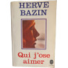 Qui j'ose aimer