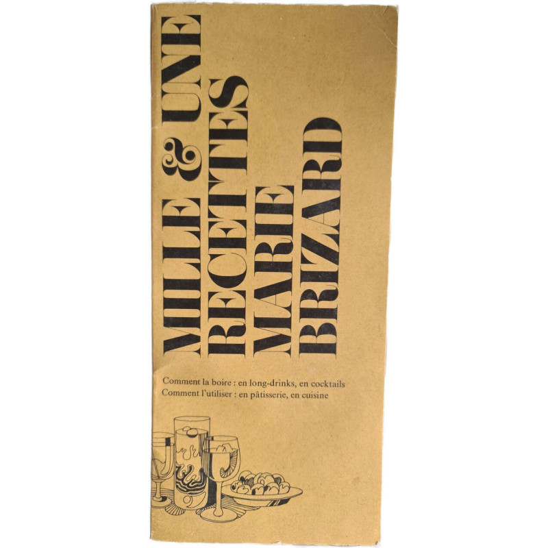 Mille et une recettes Marie Brizard
