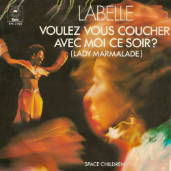 Voulez Vous Couchez Avec Moi Ce Soir? (Lady Marmalade)