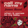 Call My Name / When It Comes To My Baby