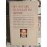 L'enfant qui ne voulait pas mourir
