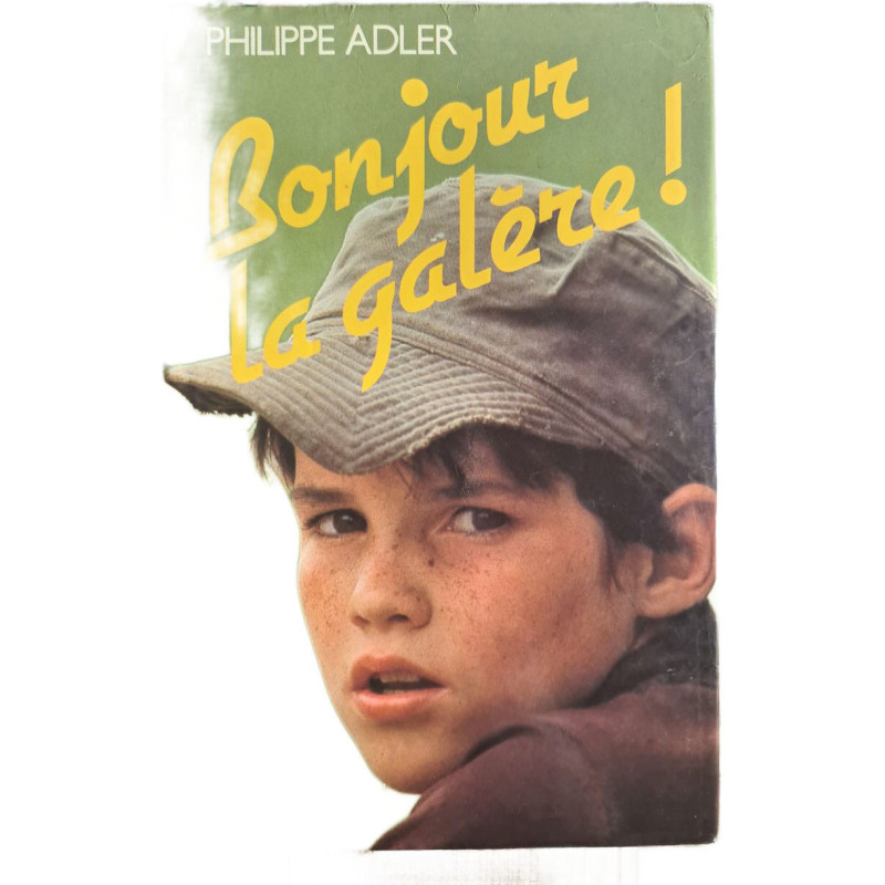 Bonjur la galere
