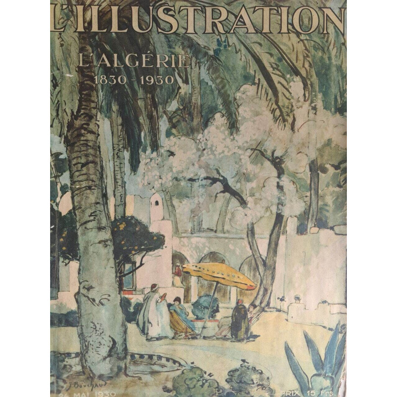 L'Algérie 1830 - 1930
