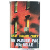 Ne pleure pas ma belle