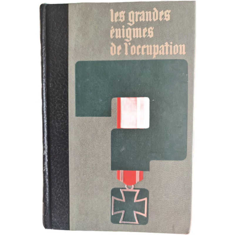 Les grandes énigmes de l'occupation