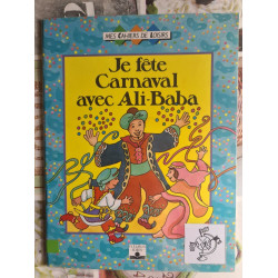 Je fête Carnaval avec Ali-Baba