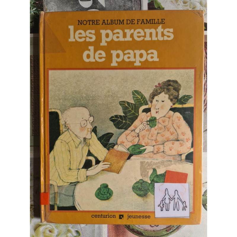 Les parents de papa