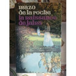 La naissance de Jalna