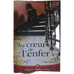 Au cœur de l'enfer