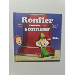 Ronfler comme un sonneur