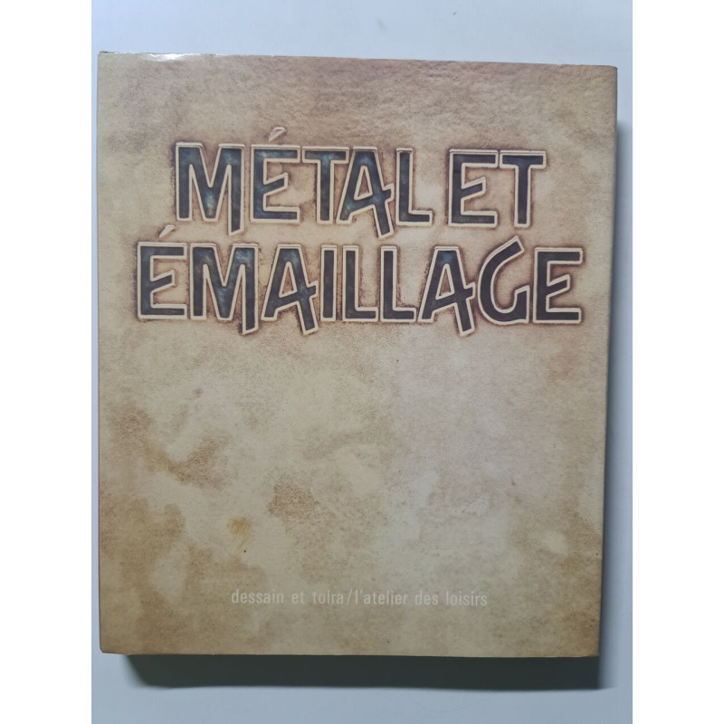 Métal et émaillage