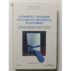 Comment maigrir en faisant des repas d'affaires